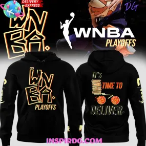 -Time to Deliver 2024 WNBA Playoffs Hoodie