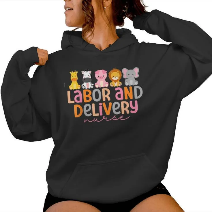 Labor And Delivery Nurse Safari Animals L&D Nurse Graduation Women Hoodie